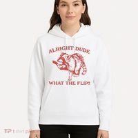 Alright Dude What The Flip Hoodie thumb 5