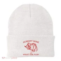 Alright Dude What The Flip Beanie thumb 0