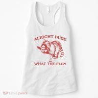 Alright Dude What The Flip Women's Tank Top thumb 0