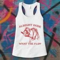 Alright Dude What The Flip Women's Tank Top thumb 3