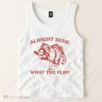 Alright Dude What The Flip Tank Top thumb 2