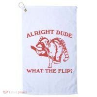 Alright Dude What The Flip Golf Towel thumb 0