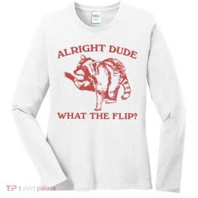 Alright Dude What The Flip Women's Long Sleeve Shirt
