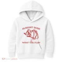 Alright Dude What The Flip Kids Hoodie thumb 0