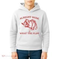 Alright Dude What The Flip Kids Hoodie thumb 4