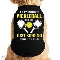 A Day Without Pickleball is Like Pickleball Dink Player Doggie Tank thumb 0
