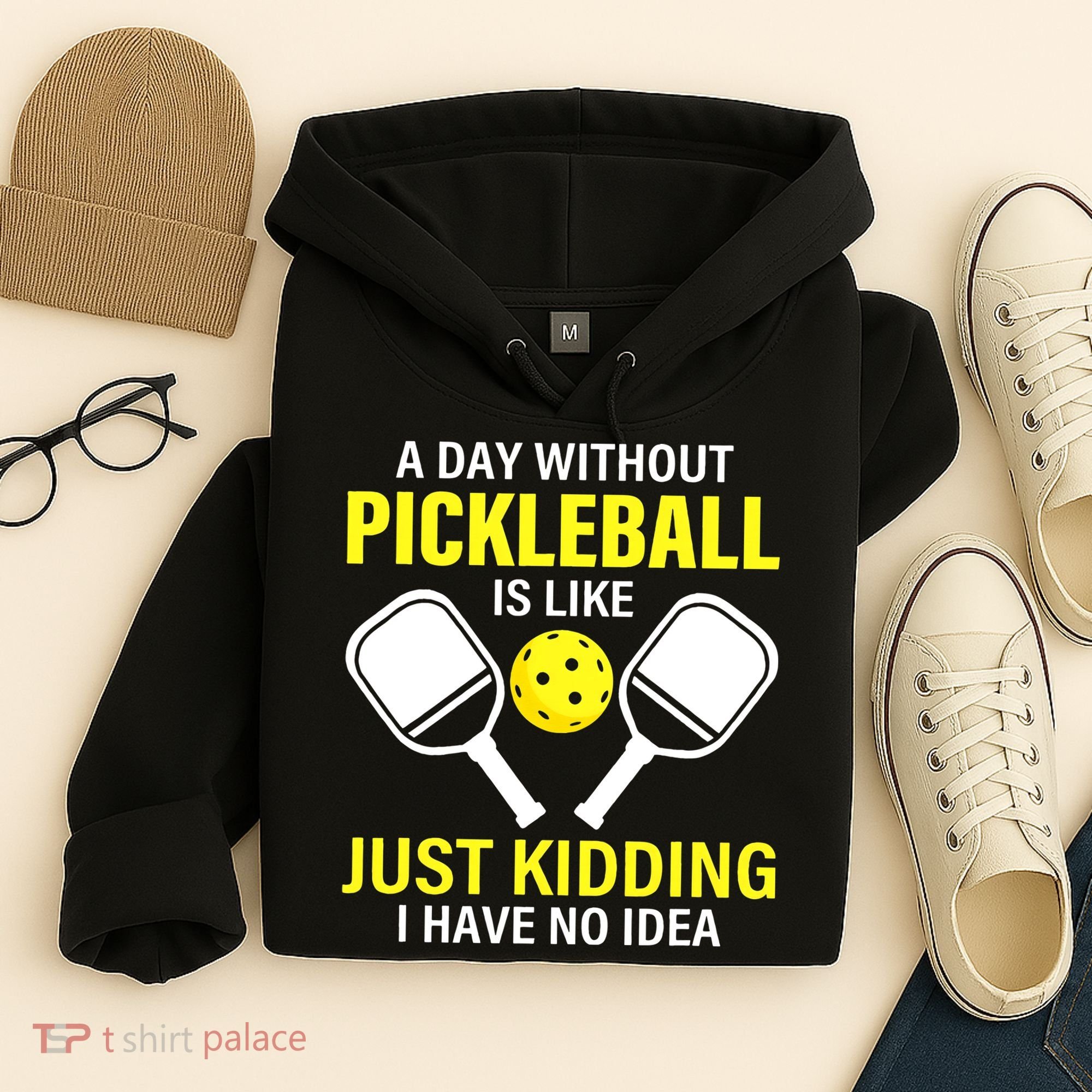 A Day Without Pickleball is Like Pickleball Dink Player Hoodie