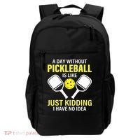 A Day Without Pickleball is Like Pickleball Dink Player Backpack thumb 0