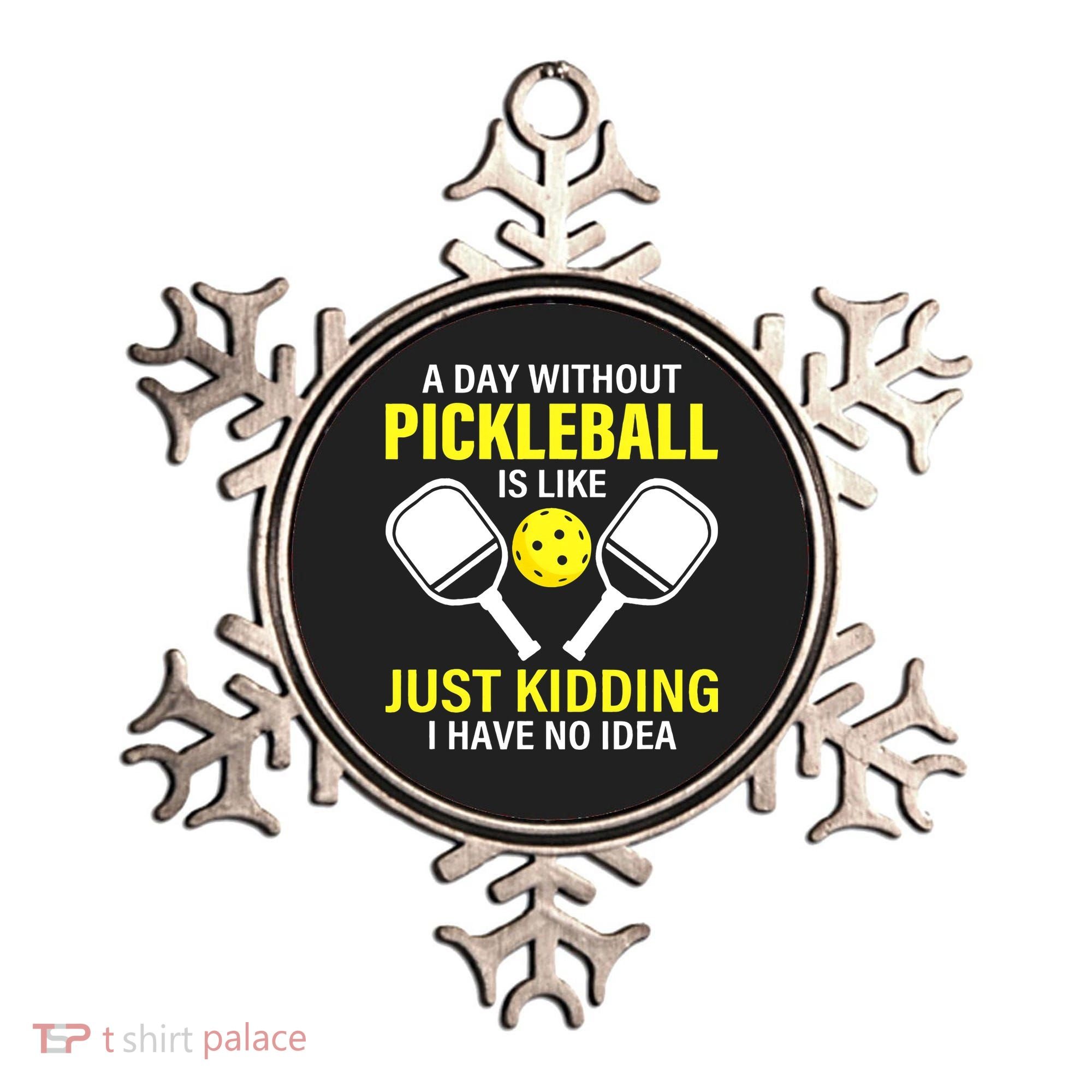 A Day Without Pickleball is Like Pickleball Dink Player Ornament