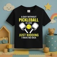 A Day Without Pickleball is Like Pickleball Dink Player Toddler T-Shirt thumb 3