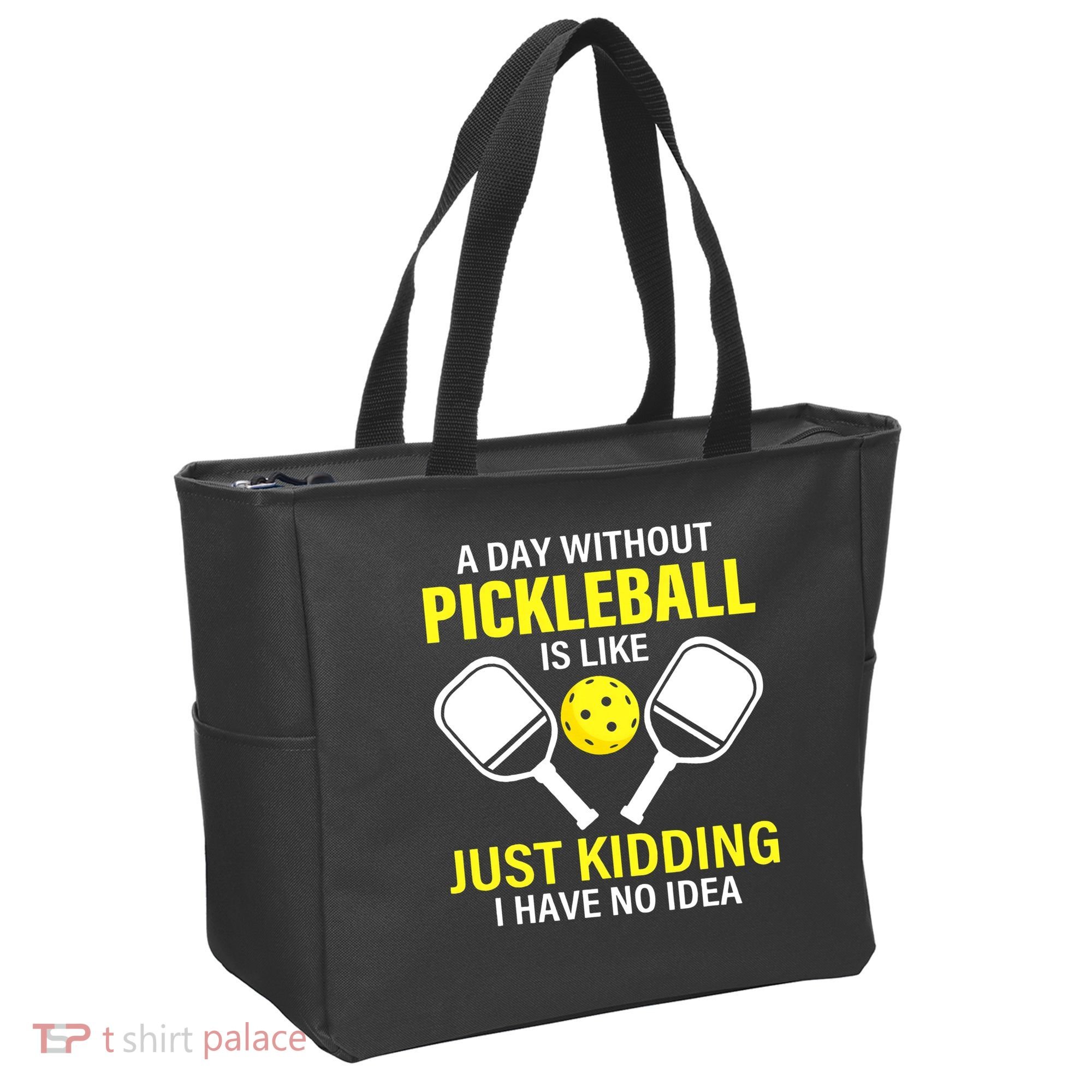 A Day Without Pickleball is Like Pickleball Dink Player Tote Bag