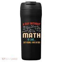 A Day Without Math Is Like Math Student Math Teacher Gift 24oz Duet Stainless Steel Tumbler thumb 0