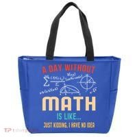 A Day Without Math Is Like Math Student Math Teacher Gift Tote Bag thumb 0