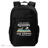 A Day Without Reading Is Like Book Lover Gift & Reading Backpack thumb 0