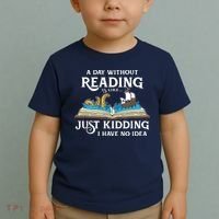 A Day Without Reading Is Like Book Lover Gift & Reading Toddler T-Shirt thumb 2