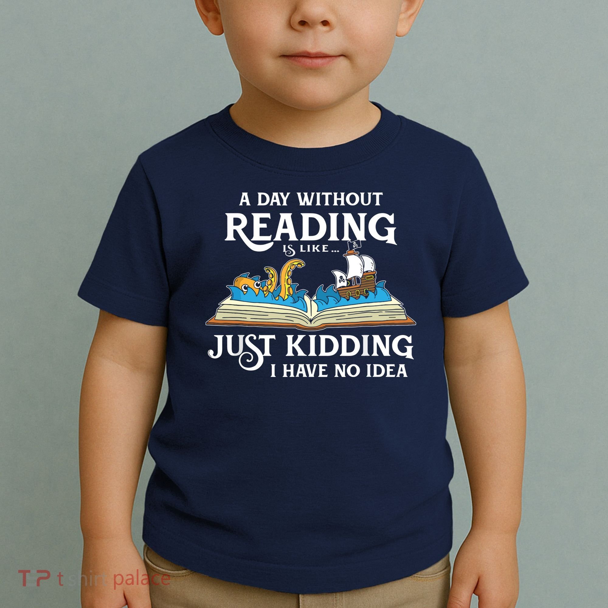 A Day Without Reading Is Like Book Lover Gift & Reading Toddler T-Shirt