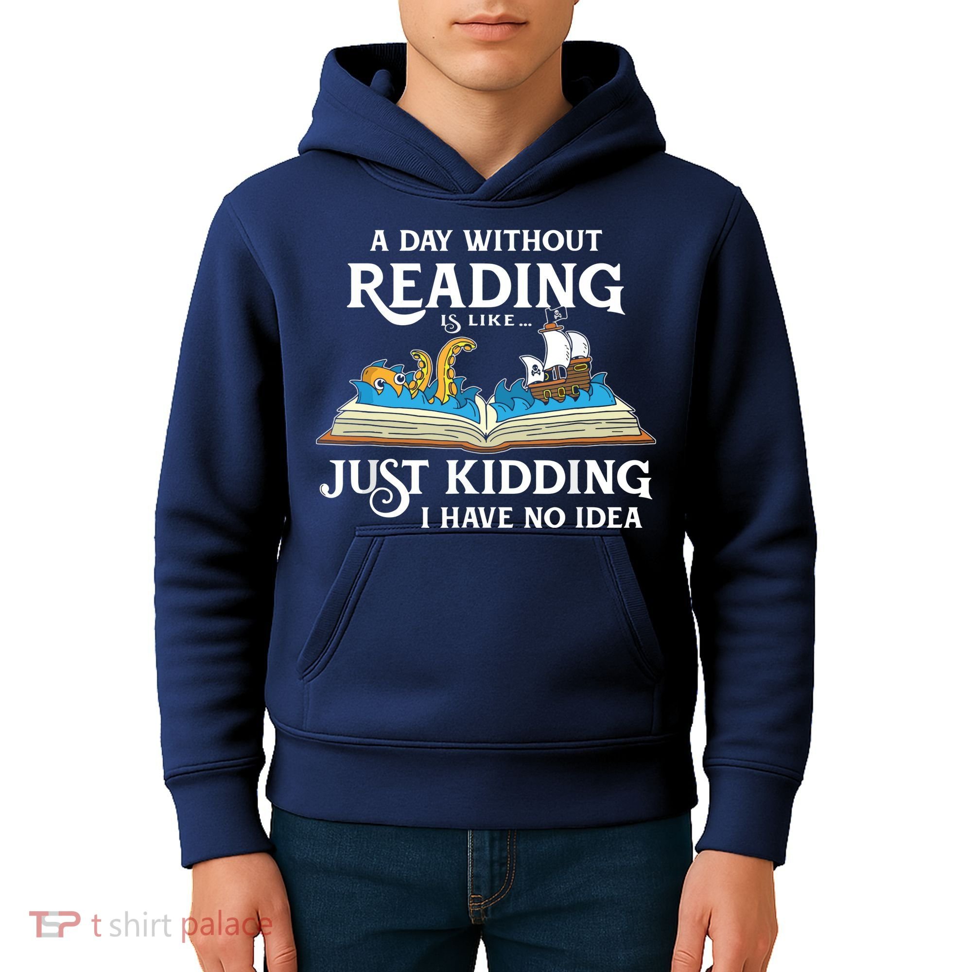 A Day Without Reading Is Like Book Lover Gift & Reading Kids Hoodie