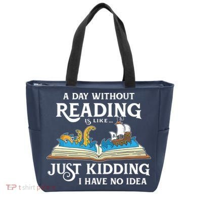 A Day Without Reading Is Like Book Lover Gift & Reading Tote Bag