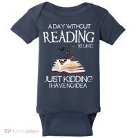 A Day Without Reading Is Like, Book Lover Gift & Reading Baby Bodysuit thumb 0