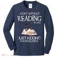 A Day Without Reading Is Like, Book Lover Gift & Reading Kids Long Sleeve Shirt thumb 0