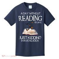 A Day Without Reading Is Like, Book Lover Gift & Reading Kids T-Shirt thumb 0