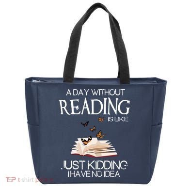 A Day Without Reading Is Like, Book Lover Gift & Reading Tote Bag