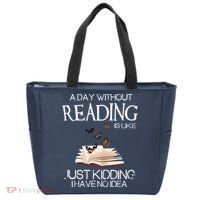 A Day Without Reading Is Like, Book Lover Gift & Reading Tote Bag thumb 0
