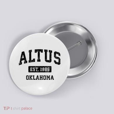 Altus Est 1886 Oklahoma Ok Vintage Sports Design Button