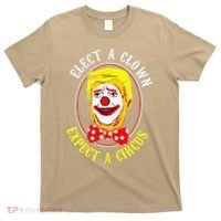 Anti-Trump Elect A Clown Expect A Circus Resist Protest T-Shirt thumb 0