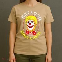 Anti-Trump Elect A Clown Expect A Circus Resist Protest T-Shirt thumb 4