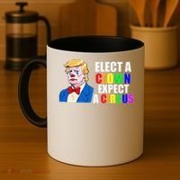 Anti-Trump Elect A Clown Expect A Circus Resist Protest Coffee Mug thumb 4