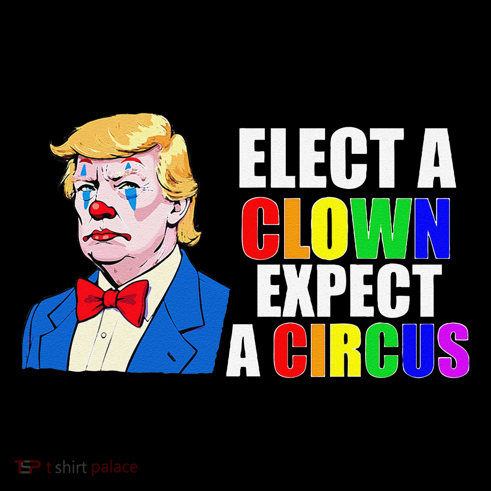 Anti-Trump Elect A Clown Expect A Circus Resist Protest Coffee Mug