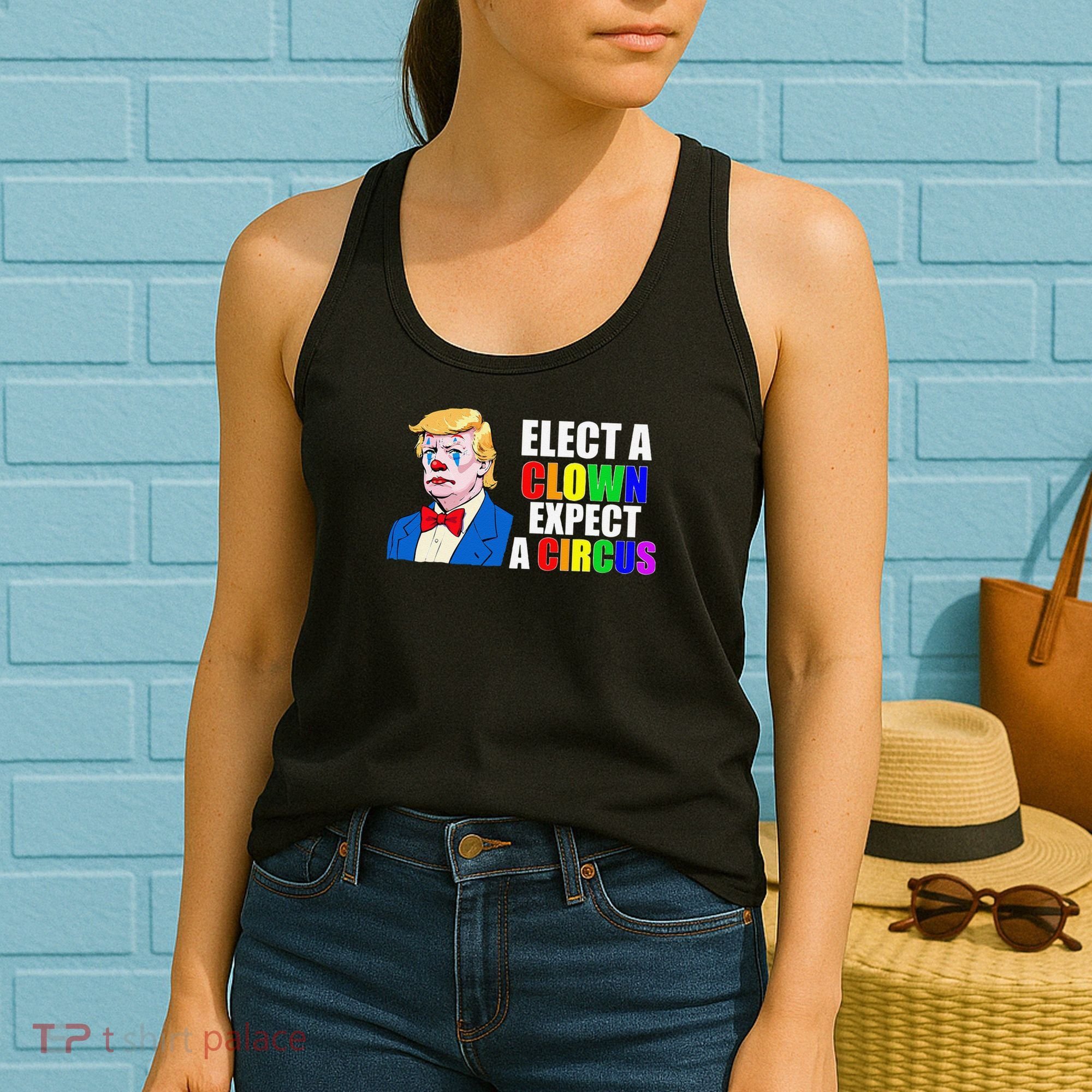 Anti-Trump Elect A Clown Expect A Circus Resist Protest Women's Tank Top