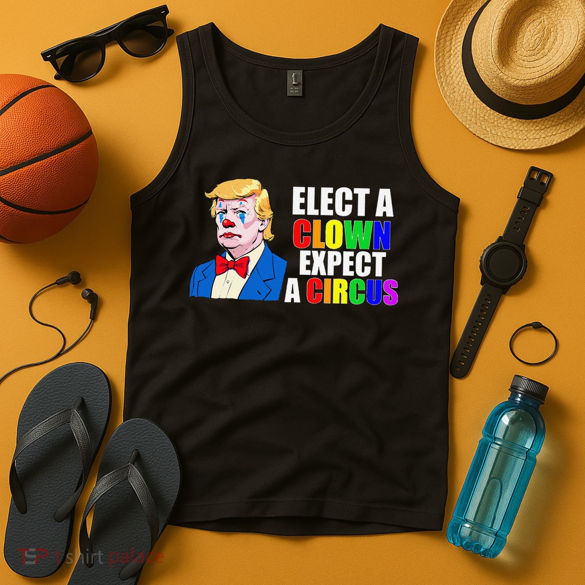 Anti-Trump Elect A Clown Expect A Circus Resist Protest Tank Top