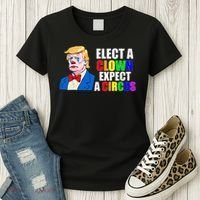 Anti-Trump Elect A Clown Expect A Circus Resist Protest Women's T-Shirt thumb 3