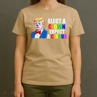Anti-Trump Elect A Clown Expect A Circus Resist Protest T-Shirt thumb 4