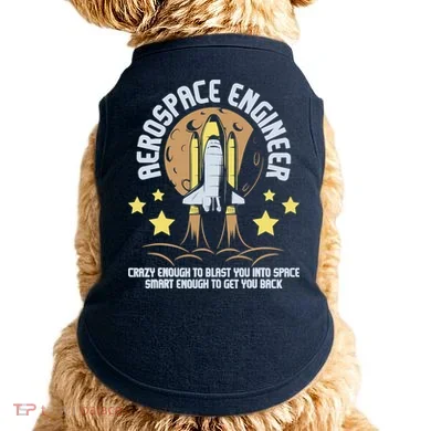 Aerospace Engineer Aeronautical Engineering Spacecrafts Doggie Tank