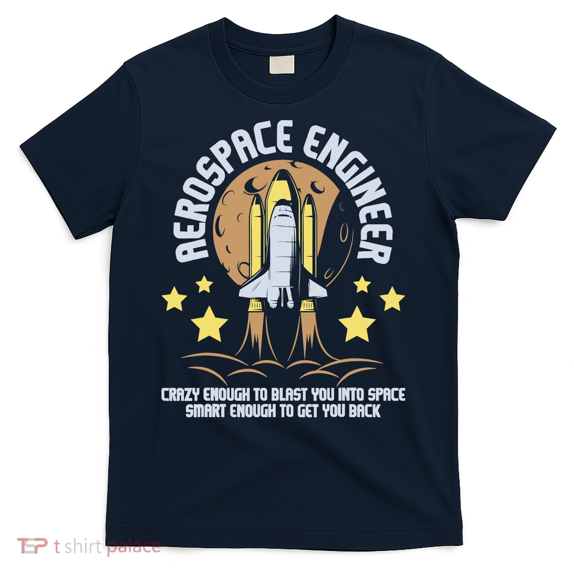 Aerospace Engineer Aeronautical Engineering Spacecrafts T-Shirt