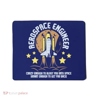 Aerospace Engineer Aeronautical Engineering Spacecrafts Mousepad