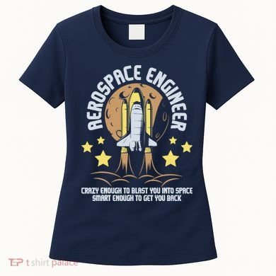 Aerospace Engineer Aeronautical Engineering Spacecrafts Women's T-Shirt