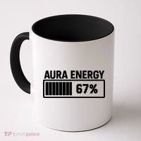 Aura Energy At 67 Funny Six Seven Meme Gen Alpha Slang Coffee Mug thumb 0