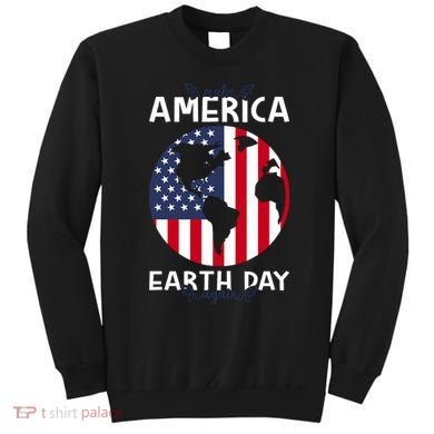 America Earth Day Sweatshirt