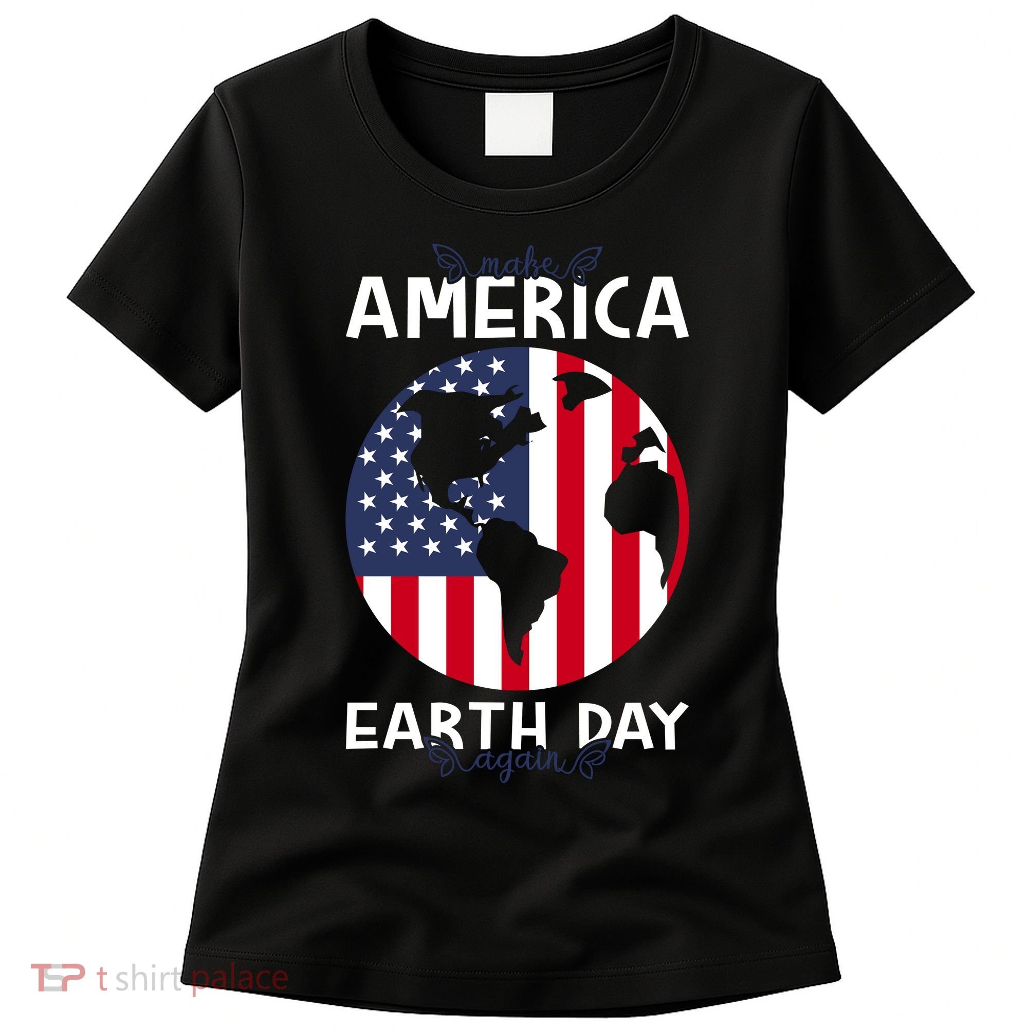 America Earth Day Women's T-Shirt