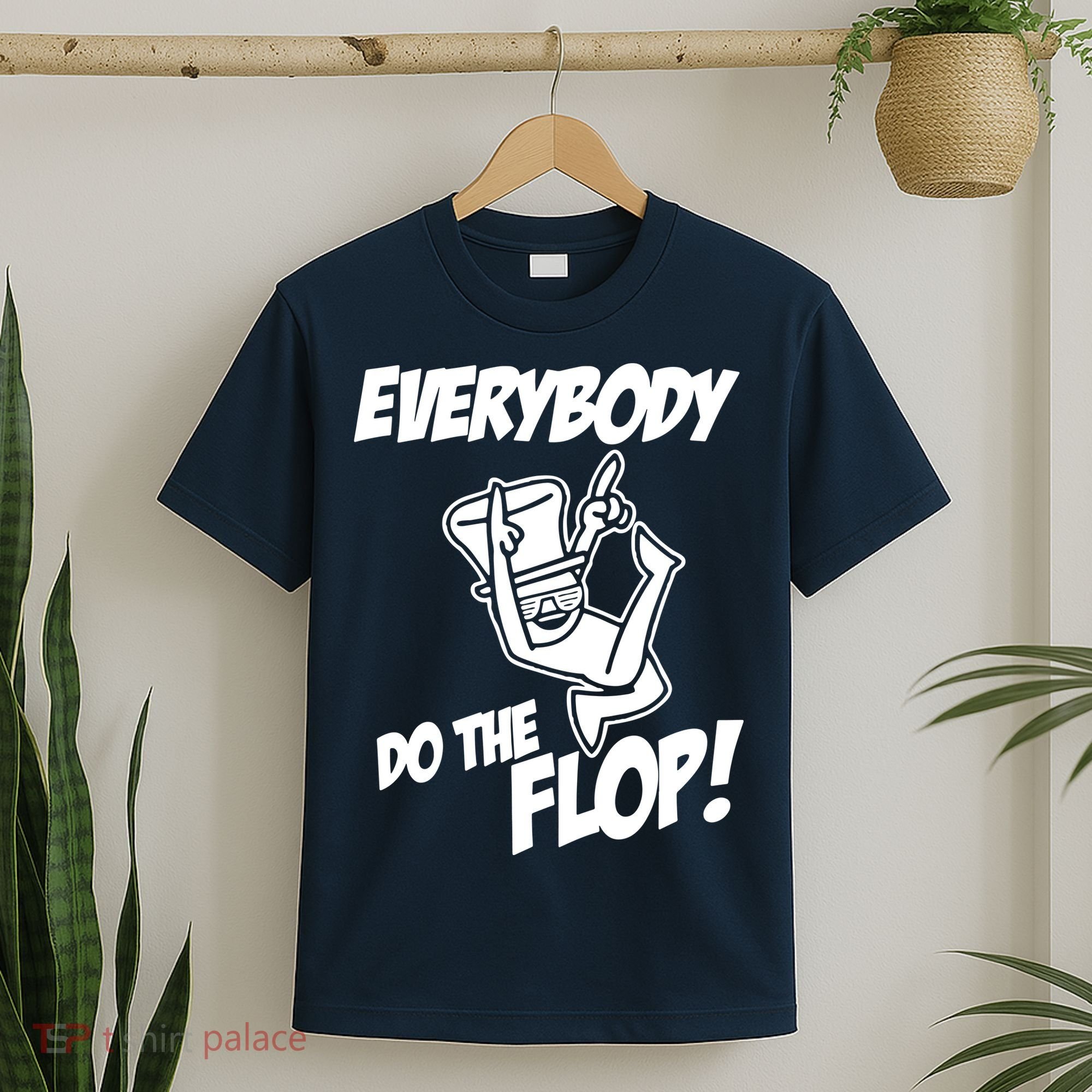 ASDF EVERYBODY DO THE FLOP(2) T-Shirt