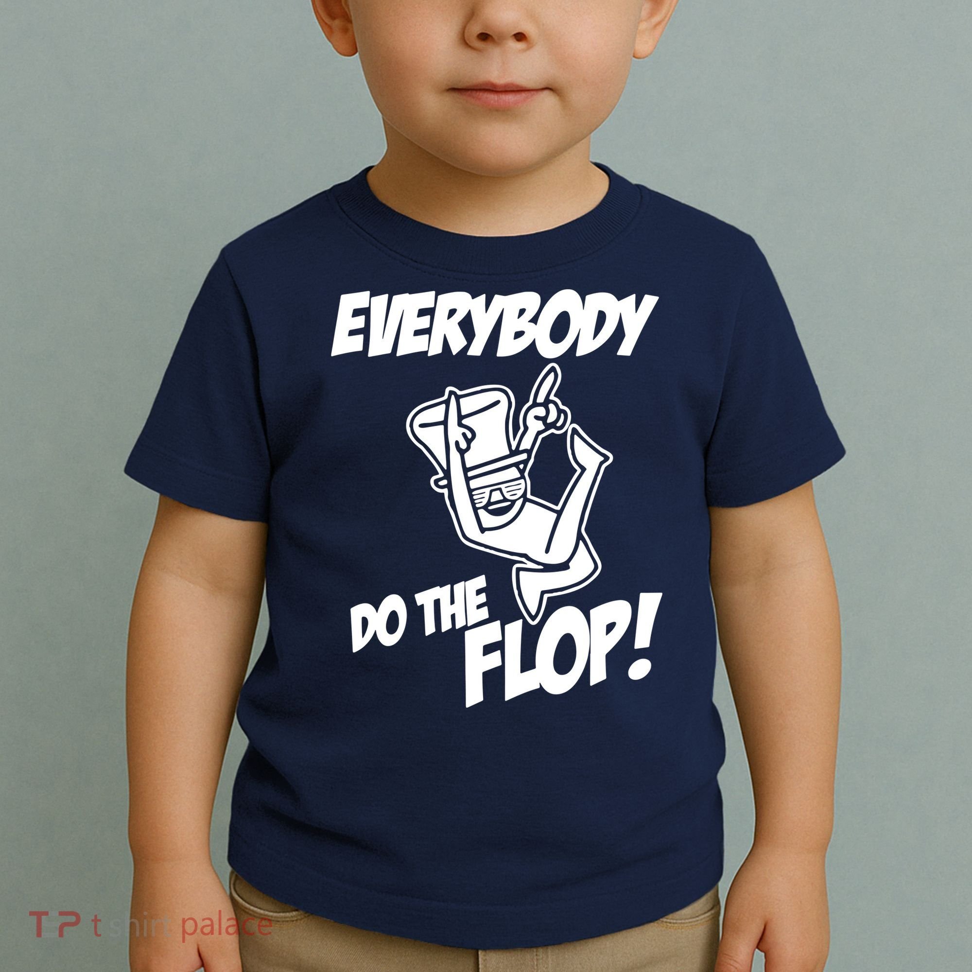 ASDF EVERYBODY DO THE FLOP(2) Toddler T-Shirt