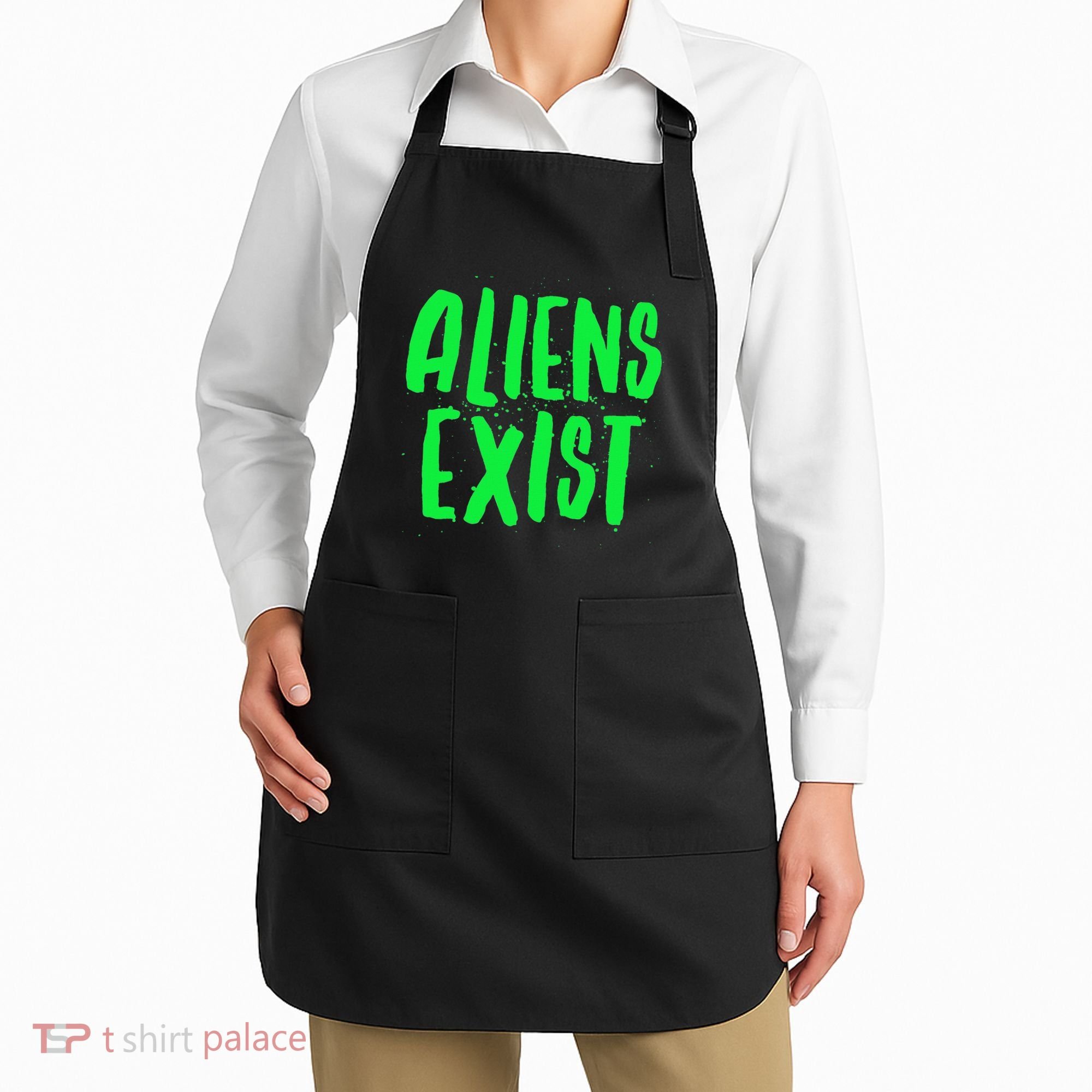 Aliens Exist Funny Alien Apron
