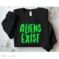 Aliens Exist Funny Alien Sweatshirt thumb 2