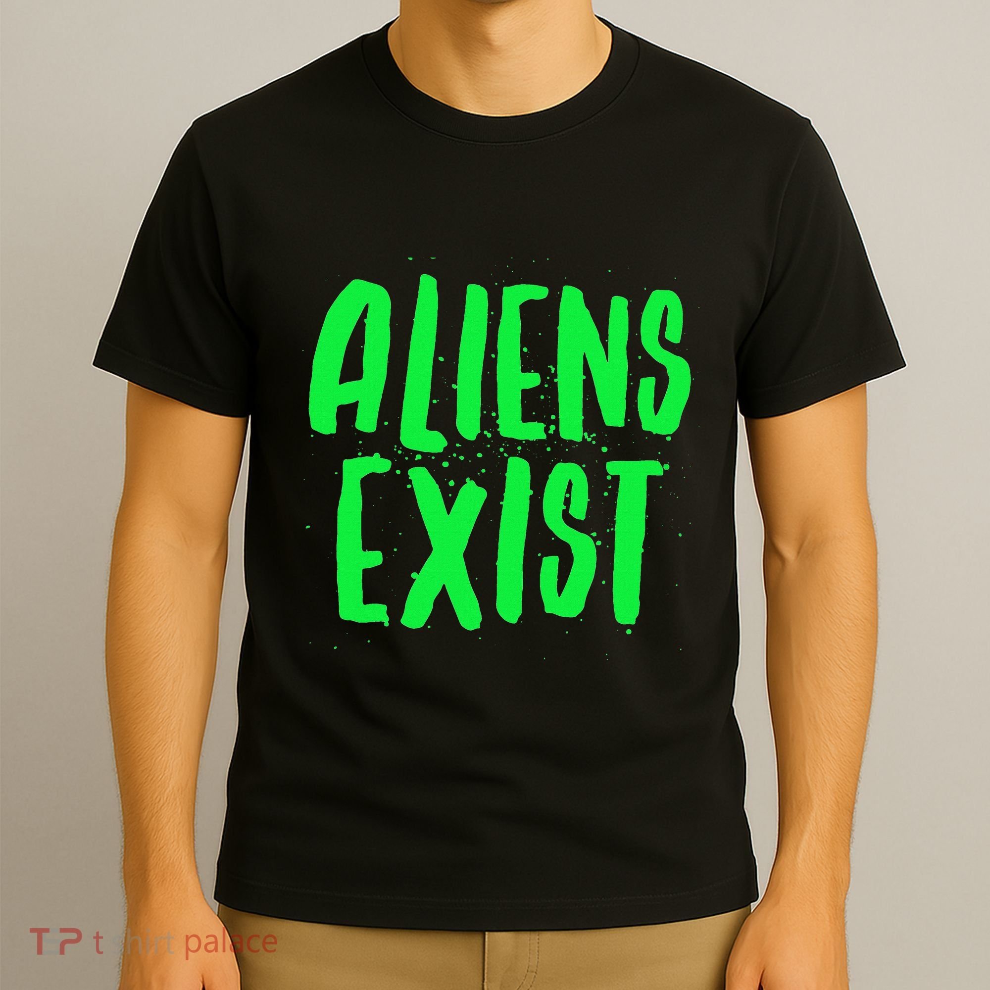 Aliens Exist Funny Alien T-Shirt