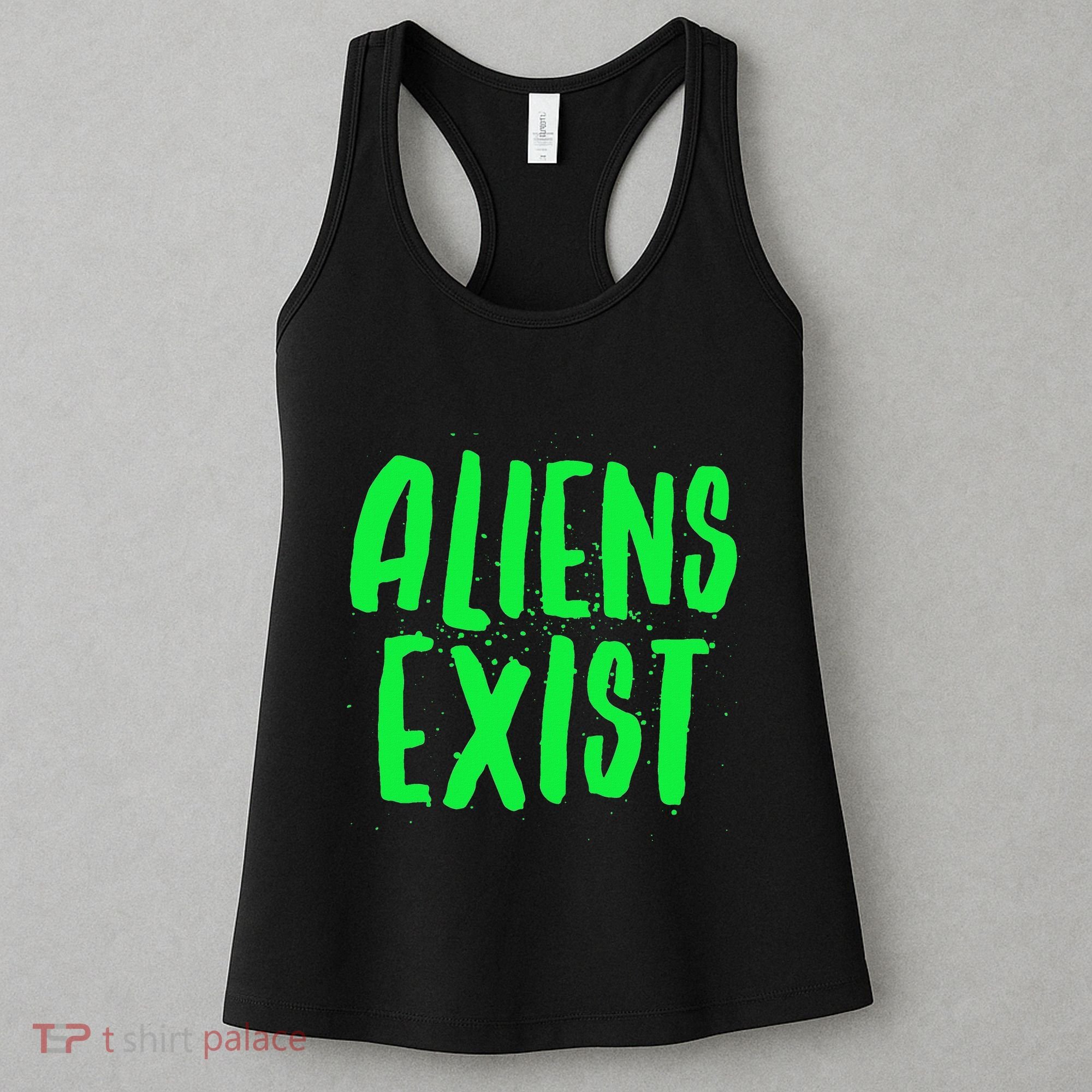 Aliens Exist Funny Alien Women's Tank Top