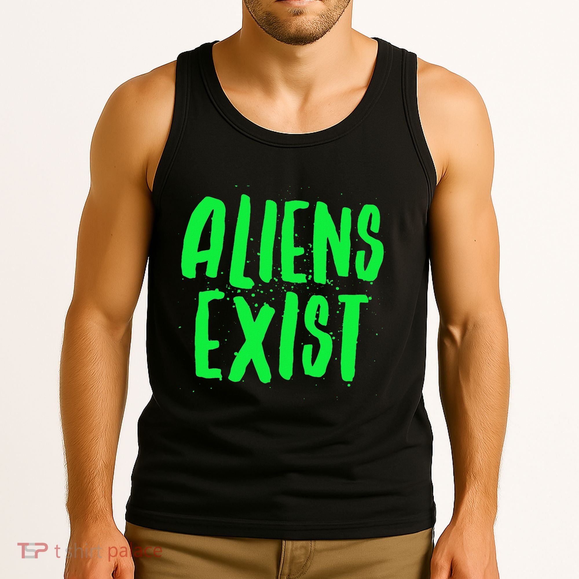 Aliens Exist Funny Alien Tank Top